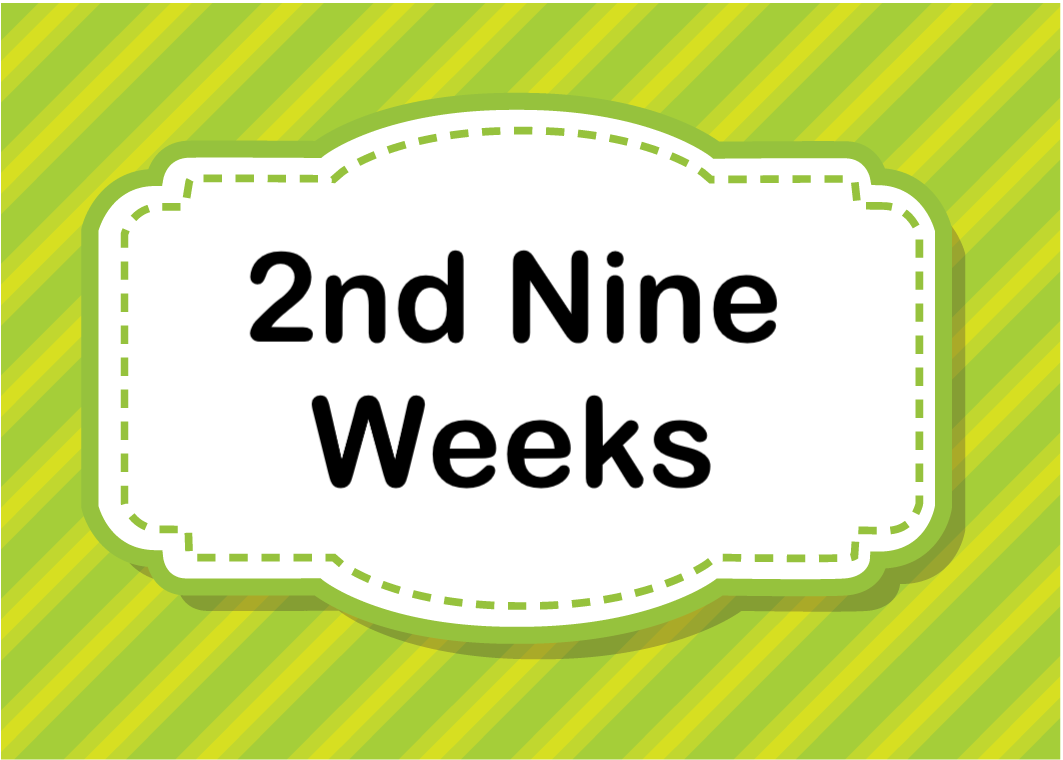 2nd Nine Weeks